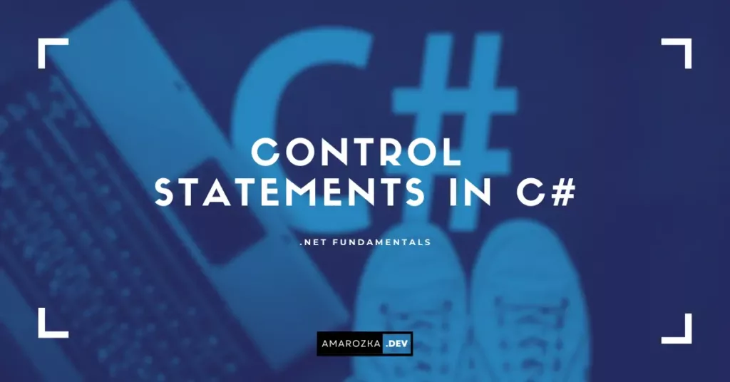 Control Statements in C#