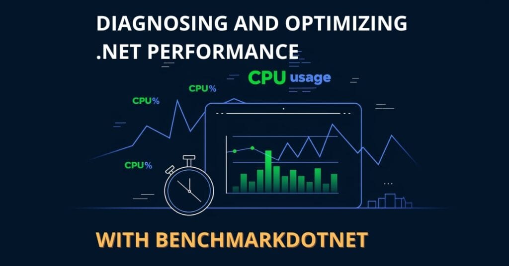 Diagnosing Performance Issues with BenchmarkDotNet: A Step-by-Step Guide