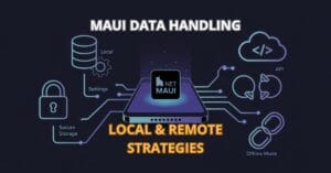 Master MAUI Data Handling: Local & Remote Strategies