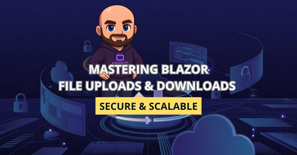 Mastering File Uploads & Downloads in Blazor: Secure, Seamless & Backend-Ready