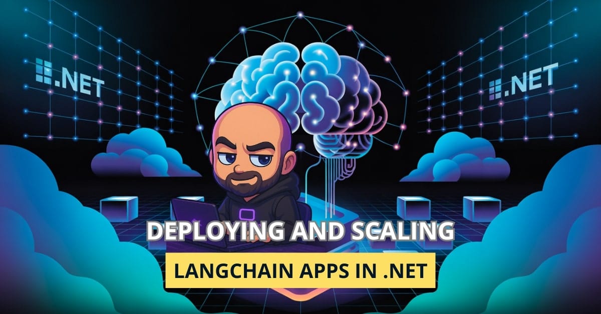 Deploying and Scaling LangChain Apps in .NET