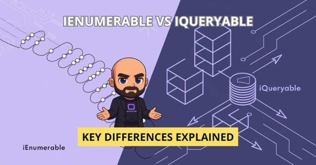 IEnumerable vs IQueryable in C# - Key Differences Explained